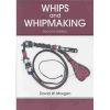 Buch: Whips and Whipmaking, Anleitung zur Peitschenherstellung (English)